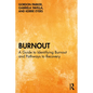 Burnout: A Guide to Identifying Burnout and Pathways to Recovery - Paperback