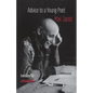 Advice to a Young Poet: Conseils a un jeune poete - Paperback