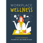 Workplace Wellness: A Guided Workbook for When Your Job Is Driving You Crazy - Paperback