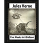Five Weeks in a Balloon, by Jules Verne (Early Classics of Science Fiction) - Paperback