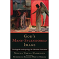 God's Many-Splendored Image: Theological Anthropology for Christian Formation - Paperback