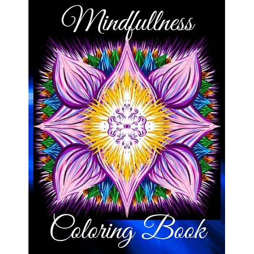 Mindfullness Coloring Book: Therapy Art Relaxing for Men and Women with Horses, Flowers and Trees. Anti-Stress Relieving Mandalas Patterns - Paperback