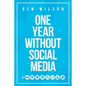 One Year Without Social Media - Paperback