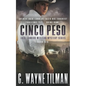 Cinco Peso - Paperback