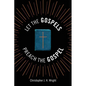 Let the Gospels Preach the Gospel: Sermons around the Cross - Paperback
