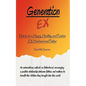 Generation EX: How to be a Happy, Healthy, and Positive EX-Husband and Father - Paperback