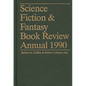 Science Fiction & Fantasy Book Review Annual 1990 - Hardcover
