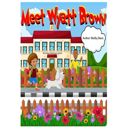 Meet Wyatt Brown - Paperback