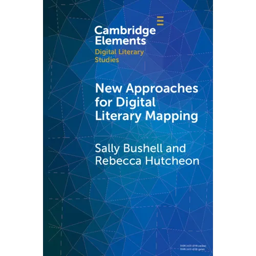 New Approaches for Digital Literary Mapping - Paperback
