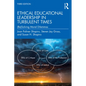 Ethical Educational Leadership in Turbulent Times: (Re)Solving Moral Dilemmas - Paperback