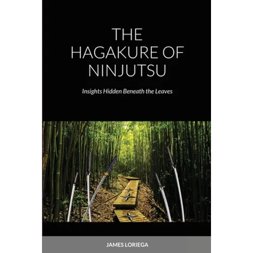 The Hagakure of Ninjutsu - Paperback