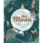 The Moon: Discover the Mysteries of Earth's Closest Neighbor - Hardcover