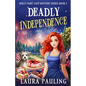 Deadly Independence - Paperback