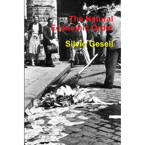 The Natural Economic Order - Paperback
