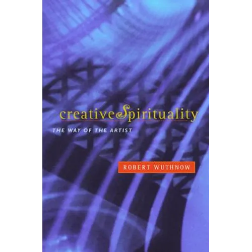 Creative Spirituality: The Way of the Artist - Paperback