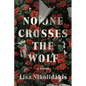 No One Crosses the Wolf: A Memoir - Hardcover