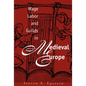Wage Labor and Guilds in Medieval Europe - Paperback