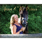 Anna & "The Prince" - Hardcover