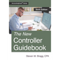 The New Controller Guidebook: Sixth Edition - Paperback