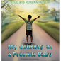 My Journey as a Preemie Baby - Hardcover