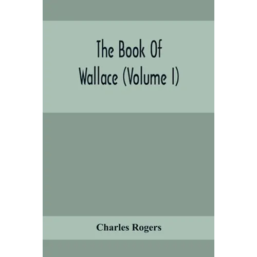The Book Of Wallace (Volume I) - Paperback