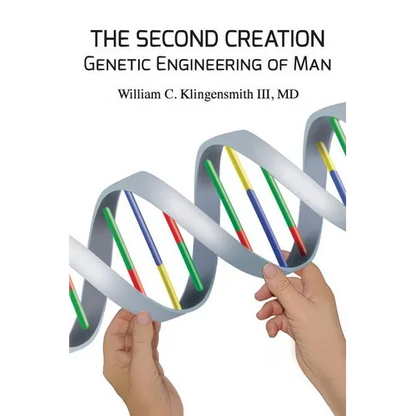 The Second Creation: Genetic Engineering of Man - Paperback
