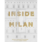 Inside Milan: Colorfully Creative Italian Interiors - Hardcover