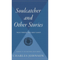 Soulcatcher: And Other Stories - Hardcover