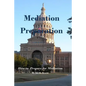 Mediation Preparation: How to Prepare for Mediation - Paperback