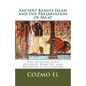 Ancient Kemite Islam and the Preservation of Ma'at: The missing link between Kemetic and Moorish civilization - Paperback