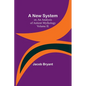 A New System; or, an Analysis of Antient Mythology. Volume II. - Paperback