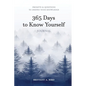 365 Days to Know Yourself - Paperback