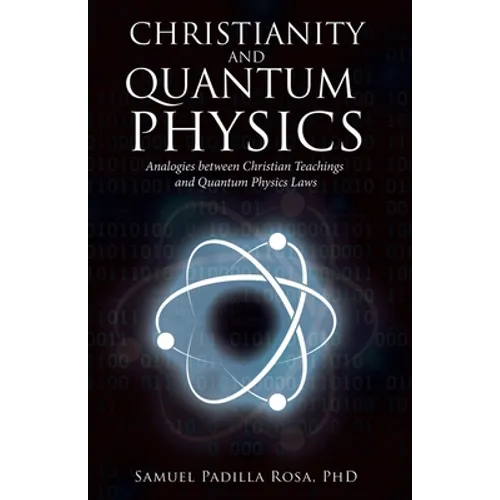 Christianity and Quantum Physics - Paperback