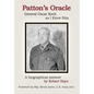 Patton's Oracle: Gen. Oscar Koch as I Knew Him - Hardcover