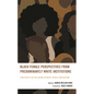 Black Female Perspectives from Predominantly White Institutions: Strategies for Wellbeing in White Spaces and Beyond - Hardcover