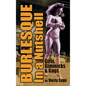 Burlesque In a Nutshell - Girls, Gimmicks & Gags (hardback) - Hardcover