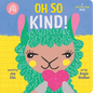 Oh So Kind! (an Oh Joy! Book) - Board Book