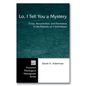 Lo, I Tell You a Mystery: Cross, Resurrection, and Paraenesis in the Rhetoric of 1 Corinthians - Hardcover