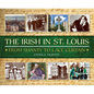 The Irish in St. Louis - Hardcover