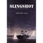 Slingshot - Hardcover