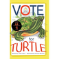 Vote for Turtle - Hardcover
