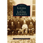 Louisa and Louisa County - Hardcover