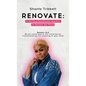 Renovate: A 40 Day Devotional Journal to Renew the Mind - Hardcover