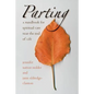 Parting: A Handbook for Spiritual Care Near the End of Life - Paperback