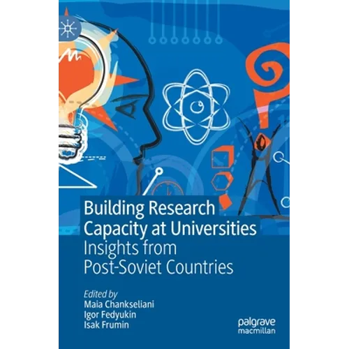 Building Research Capacity at Universities: Insights from Post-Soviet Countries - Hardcover