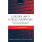 Luxury and Public Happiness in the Italian Enlightenment - Hardcover