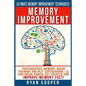 Memory Improvement: Photographic Memory, Brain Training And NLP, Supercharge I.Q. And Brain Power, Get Focused And Improve Memory Fast! - Paperback