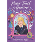 Never Trust a Gemini - Hardcover