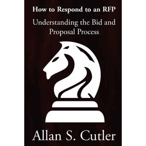 Understanding the Bid and Proposal Process - Paperback