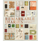 Remarkable Diaries: The World's Greatest Diaries, Journals, Notebooks, & Letters - Hardcover